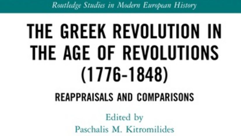 Έκδοση του βιβλίου "The Greek Revolution in the Age of Revolutions (1776-1848). Reappraisals and Comparisons"
