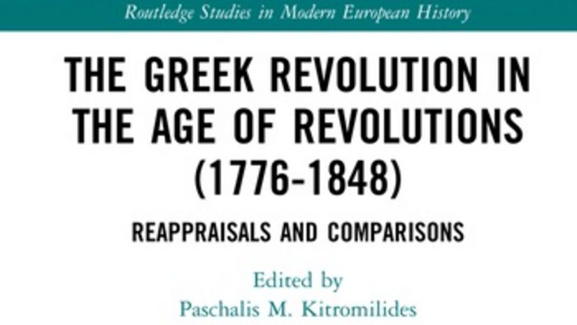   Έκδοση του βιβλίου "The Greek Revolution in the Age of Revolutions (1776-1848). Reappraisals and Comparisons"